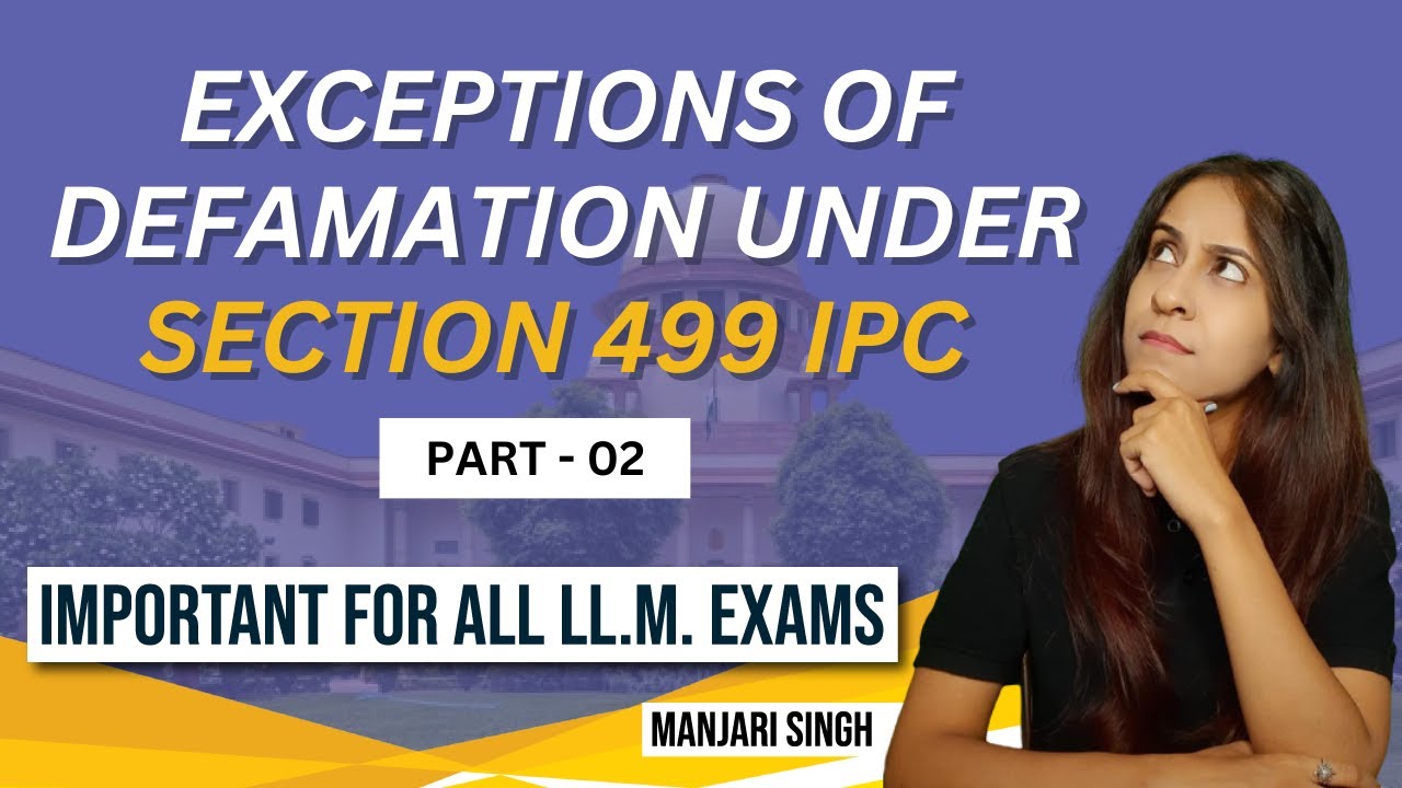 Exceptions of Defamation under Section&nbsp;499&nbsp;IPC | PART 2 | IPC Section 499 | CLAT PG 2024 | LLM#clat