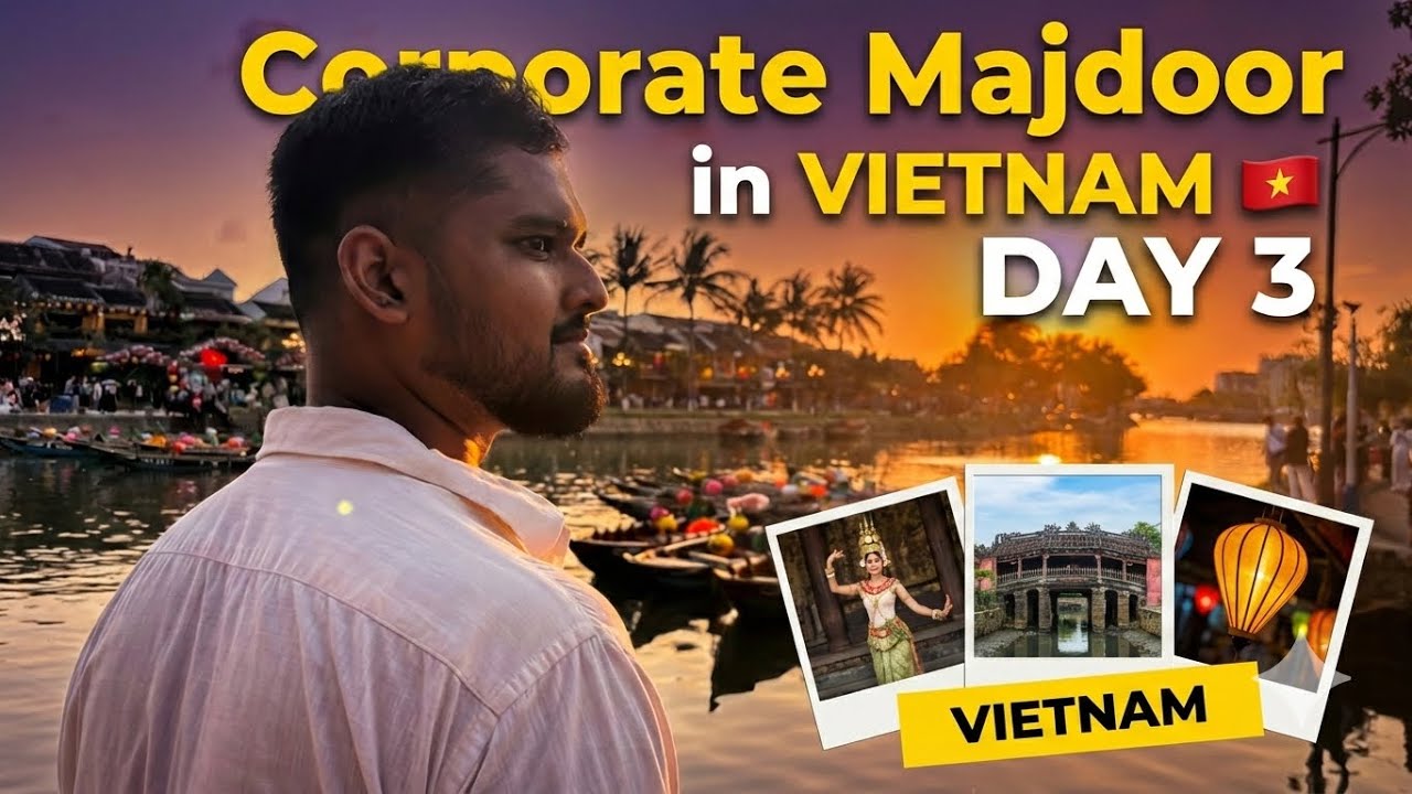 Corporate Majdoor in VIETNAM 🇻🇳 Day 3 | Hoi An, Japan Bridge & Lantern Festival ✨