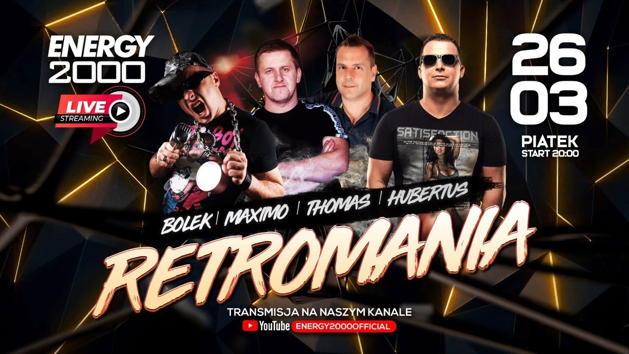 ENERGY 2000 LIVE PT.26.03 RETROMANIA ★ BOLEK/ MAXIMO/ THOMAS/ HUBERTUS