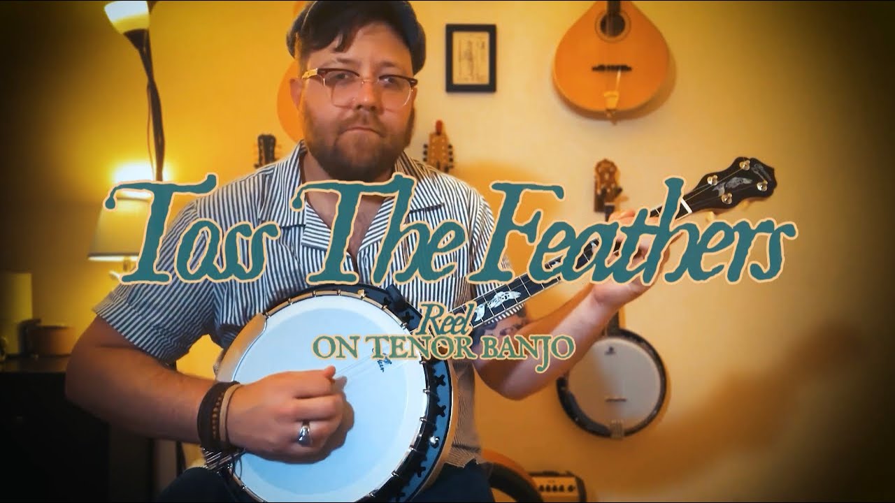 &lsquo;Toss The Feathers&rsquo; reel on Irish tenor banjo