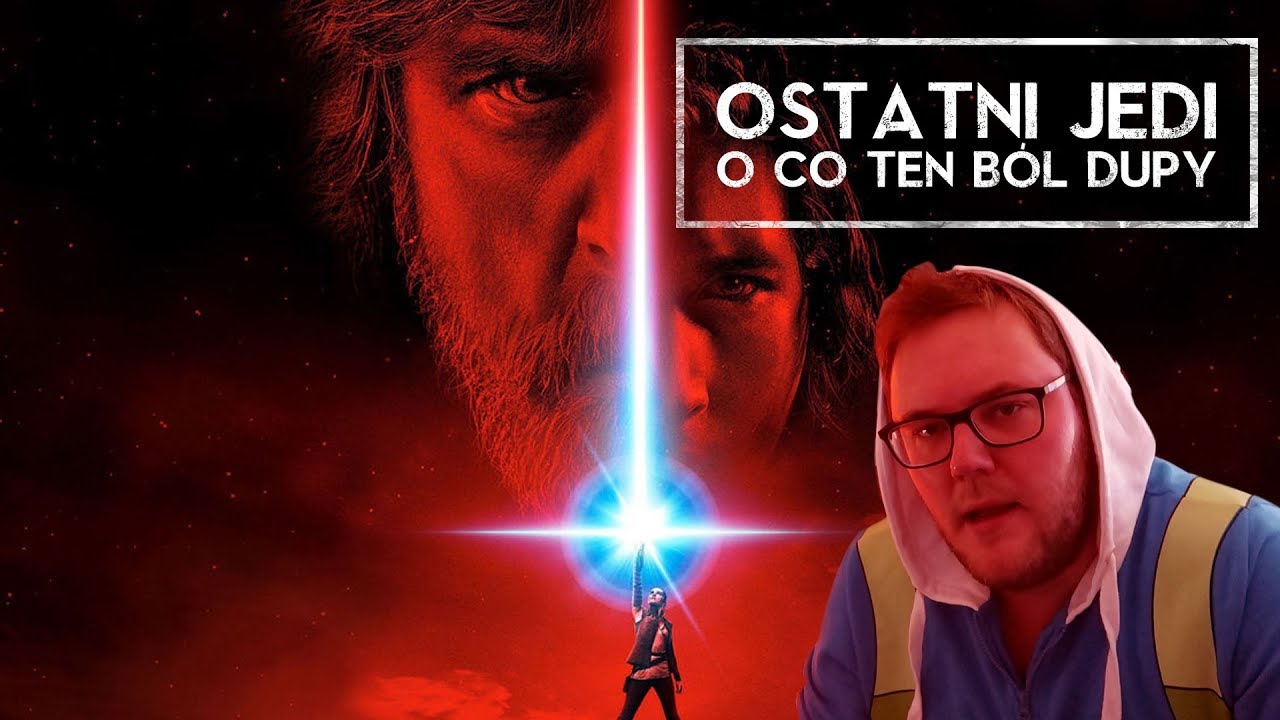 Ostatni Jedi - O co ten b&oacute;l dupy? SPOILERY