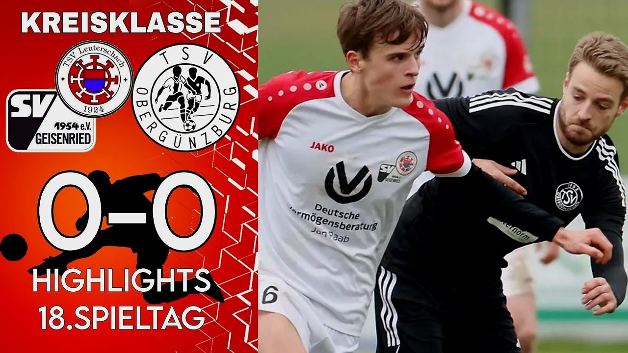 Kampf um wichtige Punkte! | SG Leuterschach/Geisenried - TSV Oberg&uuml;nzburg