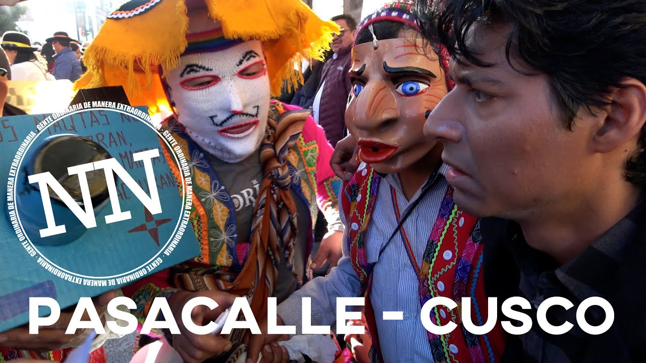 EL PASACALLE DE CUSCO ES EXTRAORDINARIO - NN