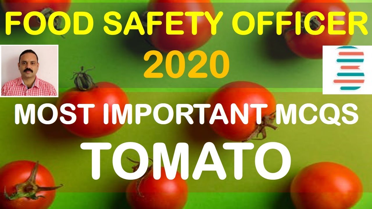 FOOD SAFETY OFFICER - 2020 MCQs - TOMATO _ TOPIC WISE QUIZ - DAY - 8 #fso2024 #foodsafety