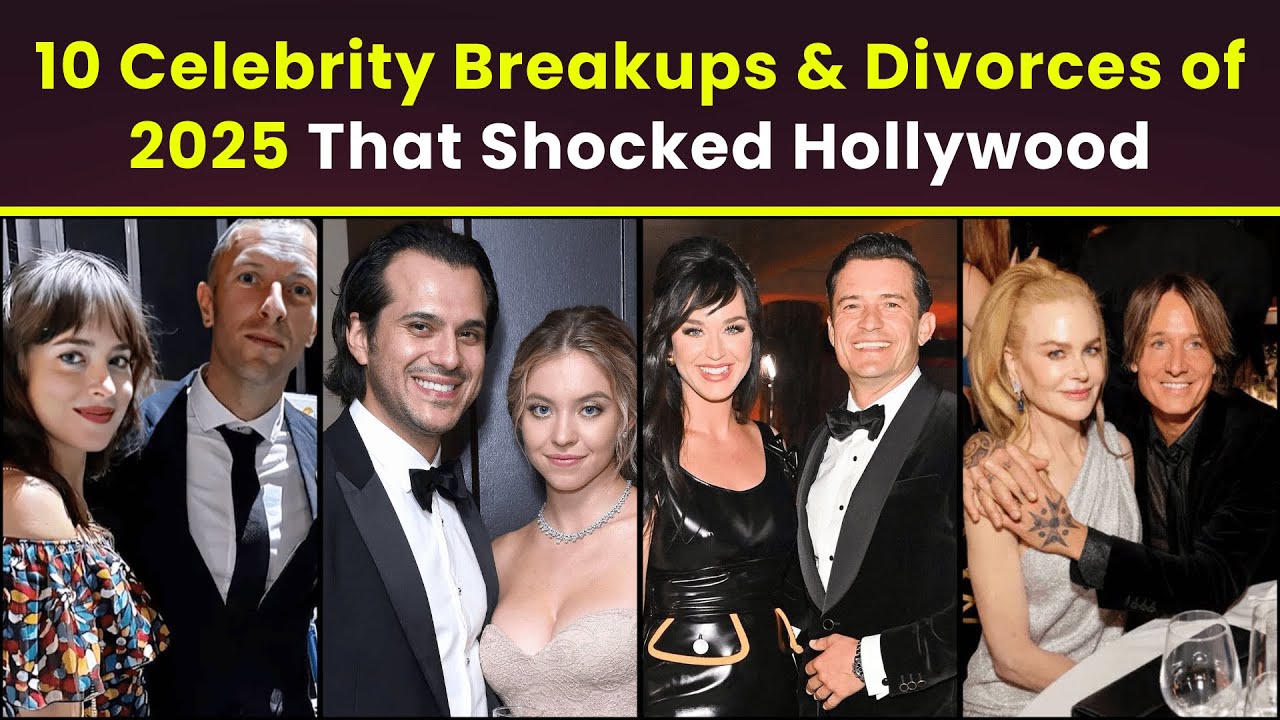 Top 10 Celebrity Breakups & Divorces of 2025 That Shocked Hollywood