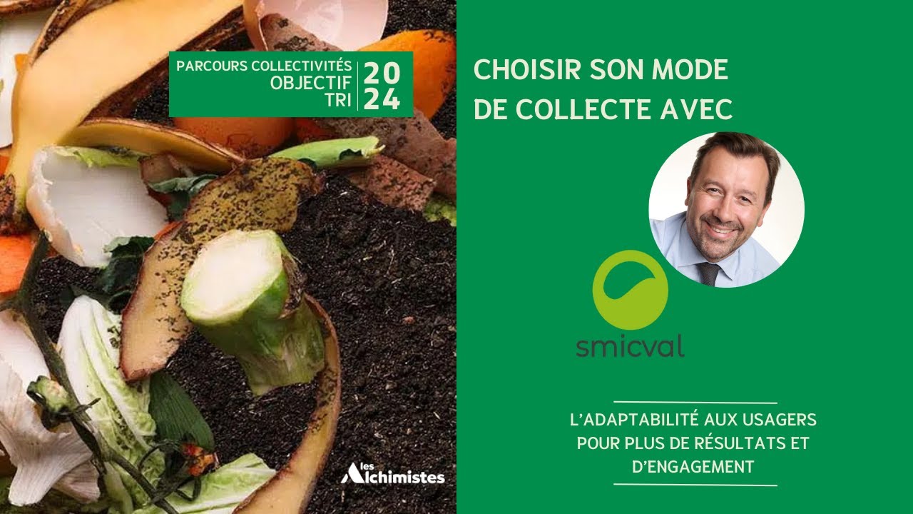 Parcours Collectivités - Thématique #2 : Choisir son Mode de Collecte avec Le Smicval