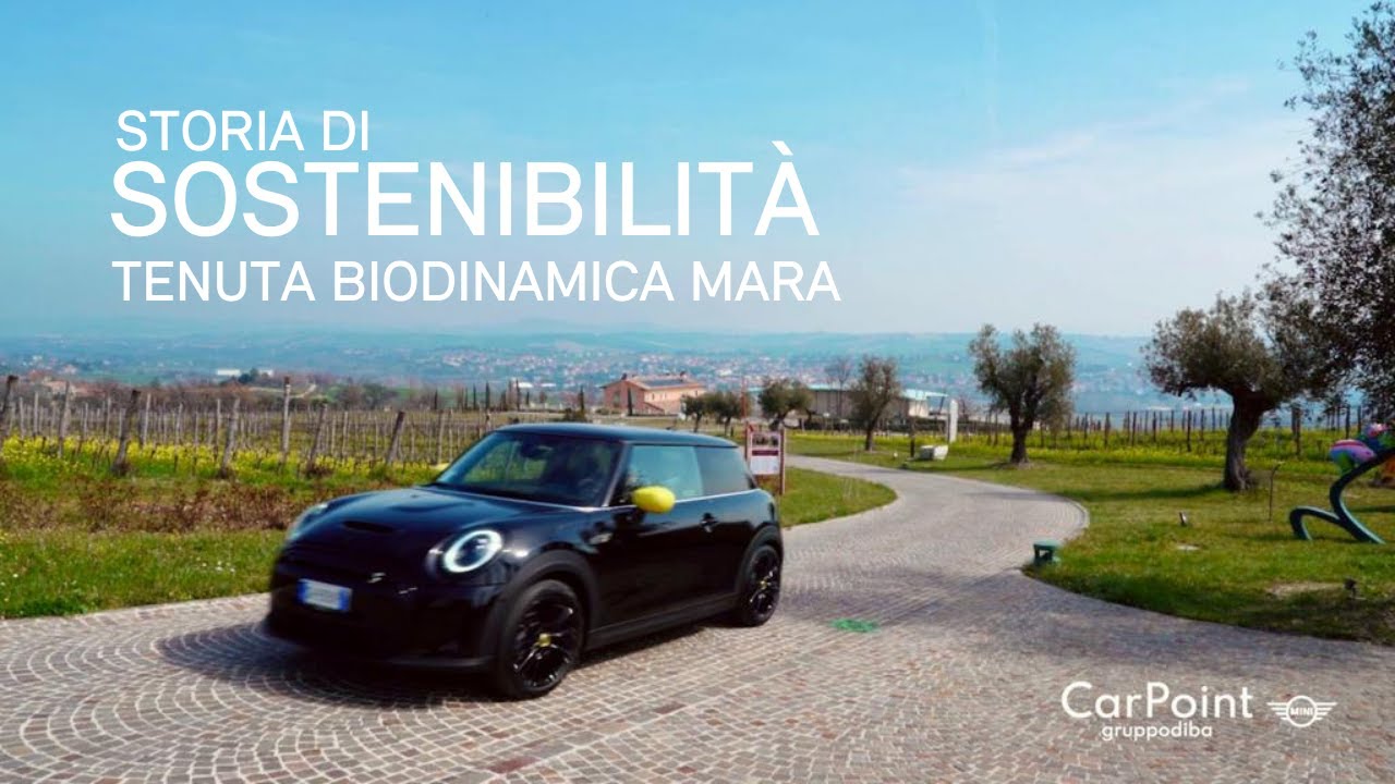 #MINI Car Point Storia di sostenibilità - Tenuta Biodinamica Mara