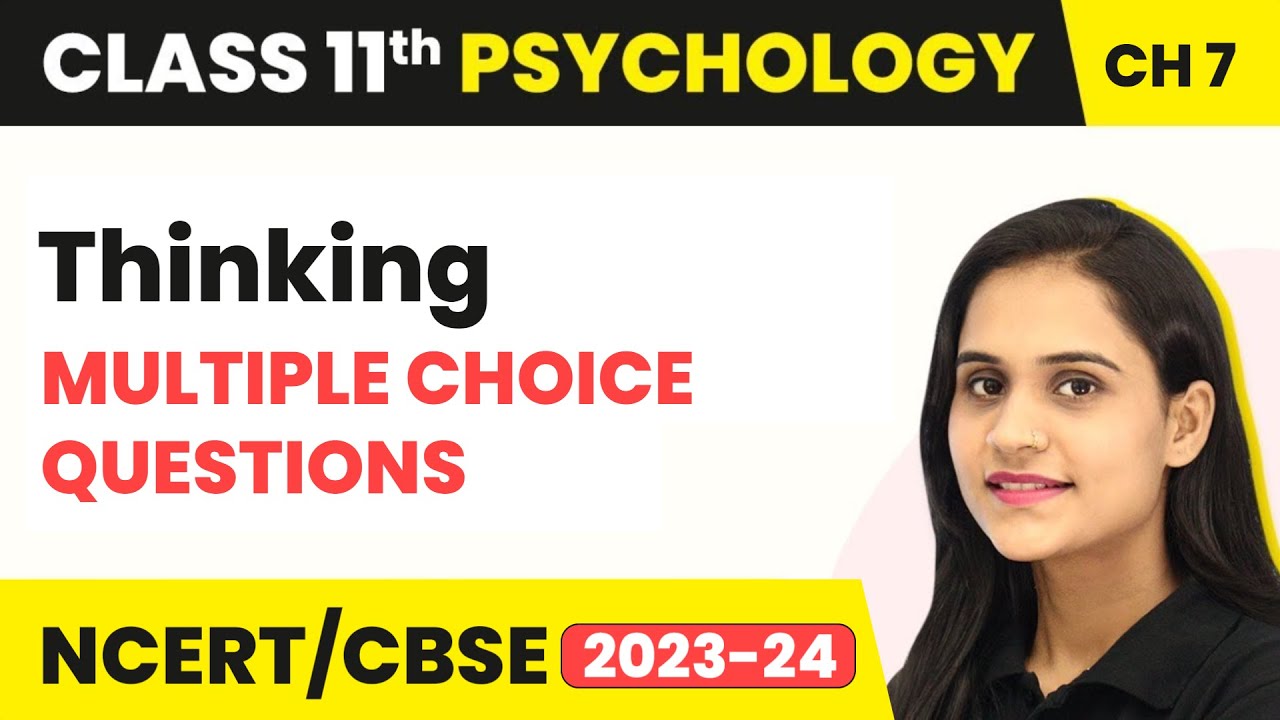 Thinking - Multiple Choice Questions | Class 11 Psychology Chapter 7 | CBSE 2025-26