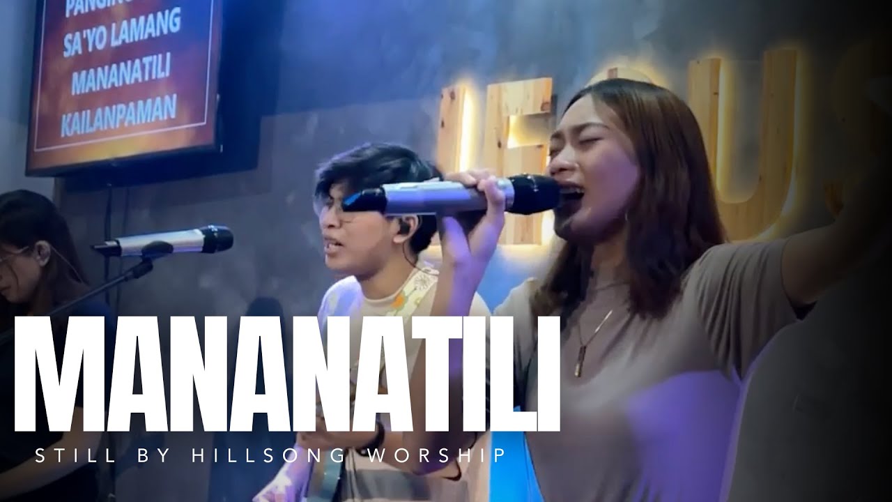 MANANATILI (Still) | Hillsong Worship | GFCRC Worship