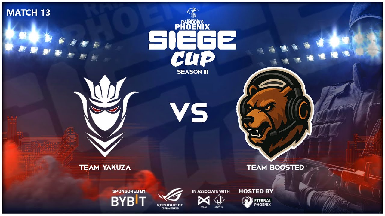 PHOENIX SIEGE Chapter 3 - RAINBOW SIX SIEGE X TOURNAMENT |  Team Yakuza VS Team Boosted (L  Bracket)