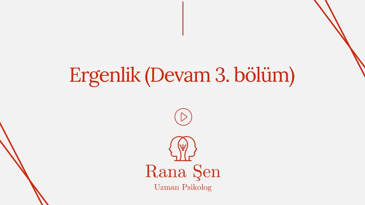Ergenlik (Devam)