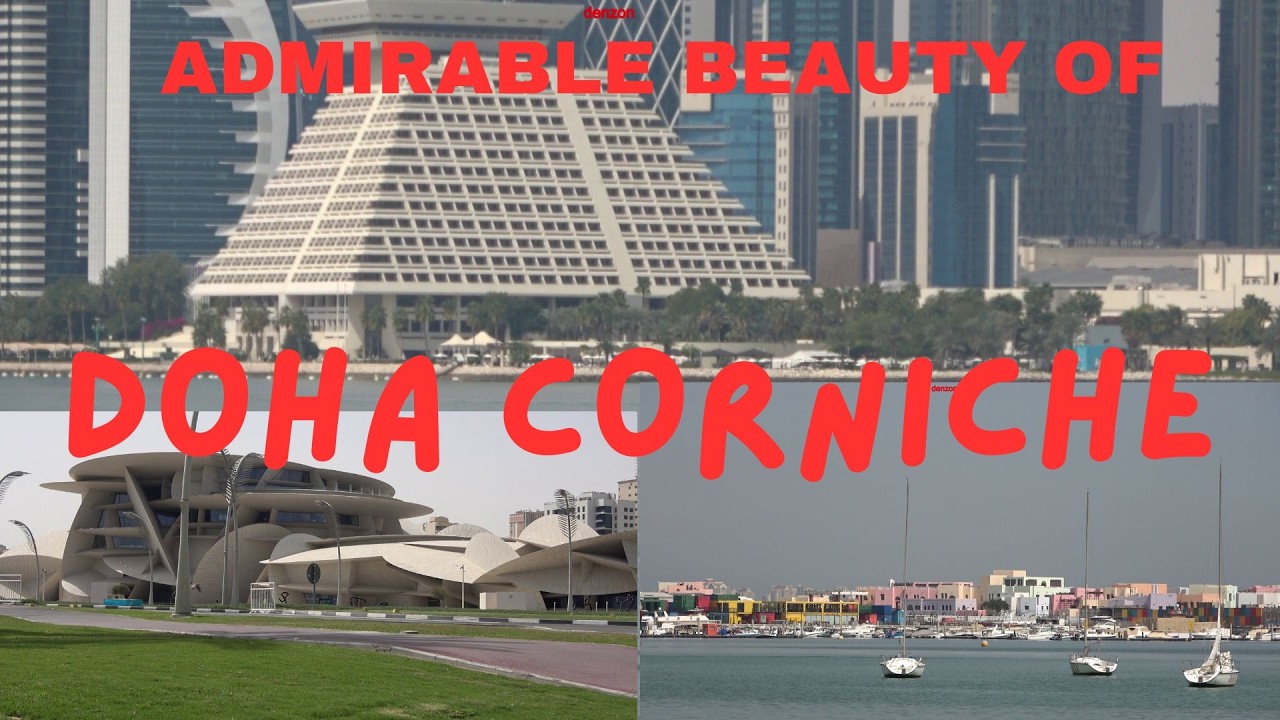The Admirable Beauty of Doha Corniche