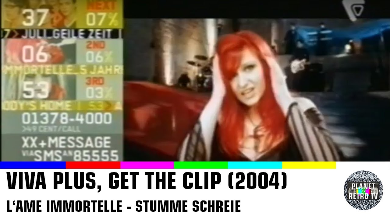 2004 | VIVA PLUS, L'ame Immortelle - Stumme Schreie | GET THE CLIP