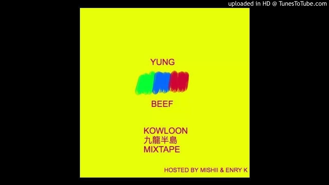 YUNG BEEF-KOWLOON FULL MIXTAPE