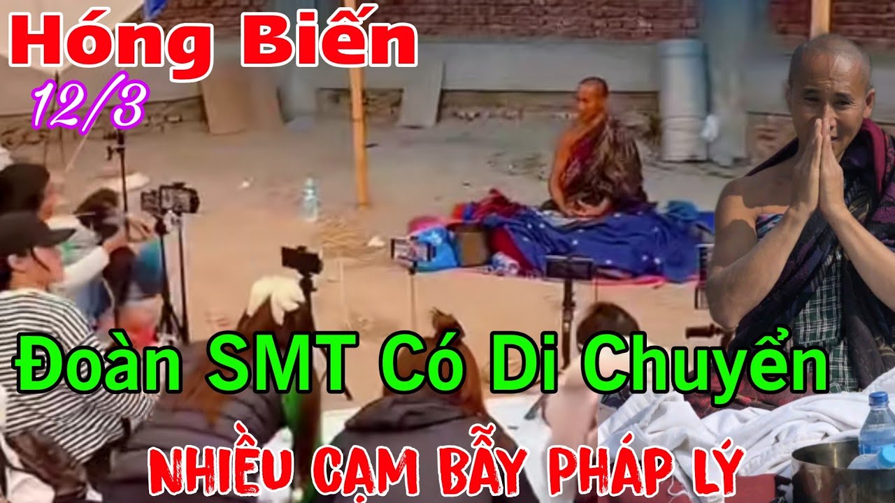 Hóng Biến Đoàn SMT 12/3...Nhiều Cạm Bẫy Pháp Lý Liệu Đoàn Có Di Chuyển