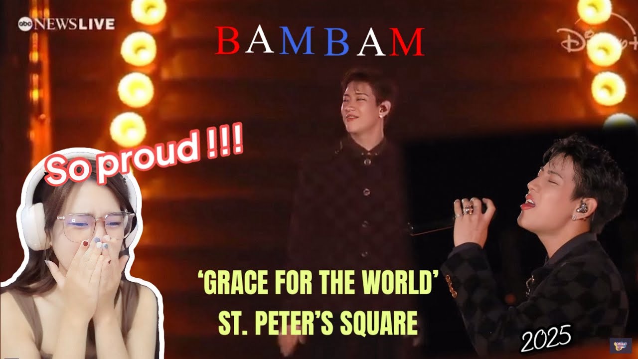 [Reaction] BamBam - Angel In Disguise | Grace For The World: St.Peter’s Square for Vatican’s 2025