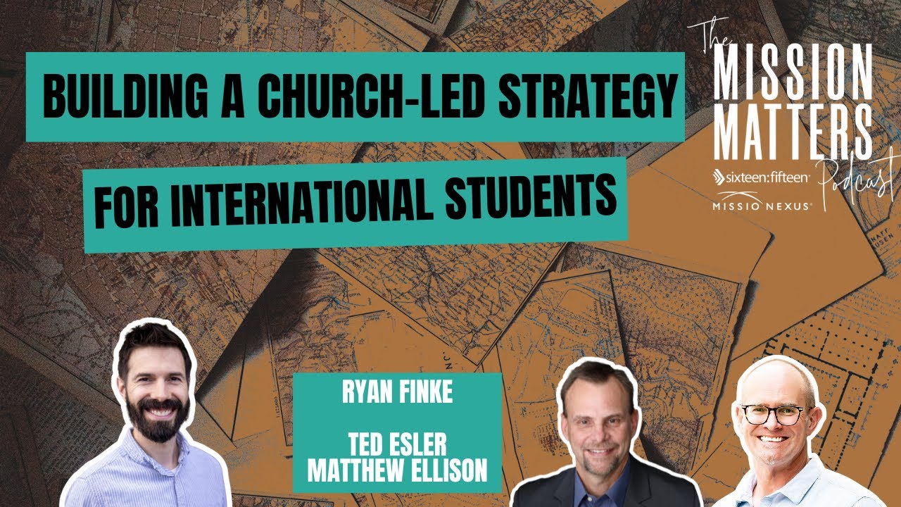 Building a Church-Led Strategy for International Students