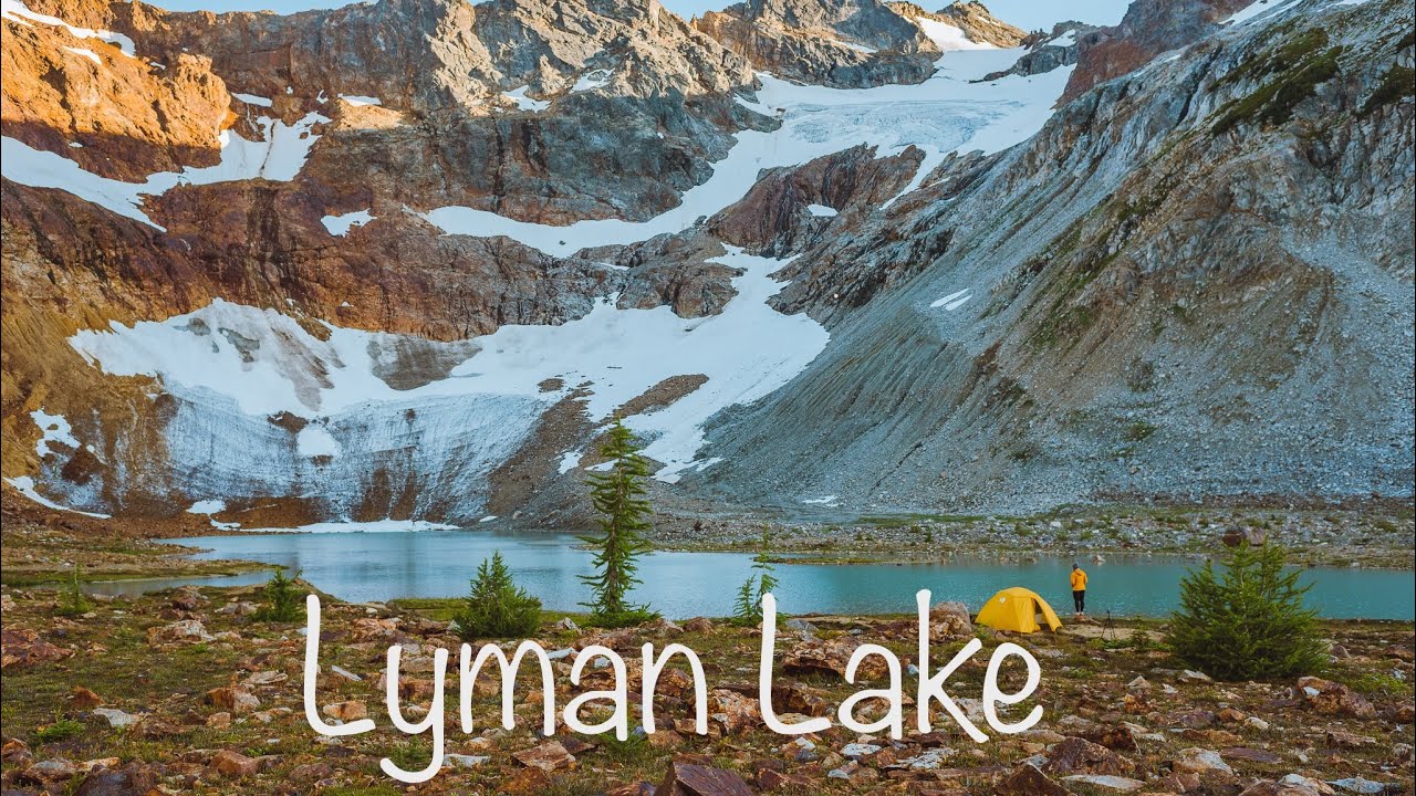 Sleeping Beside a Glacier - Lyman Lakes Overnight