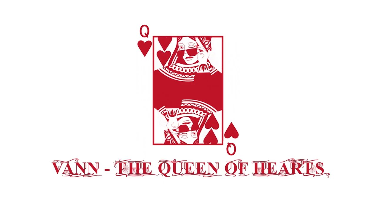 Vann - The Queen Of Hearts