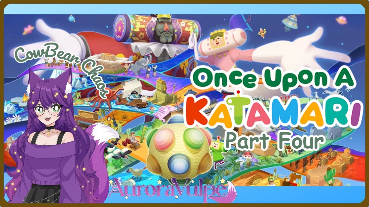 All Fun and Games Until There is A Cow | Once Upon a Katamari Twitch VOD #3