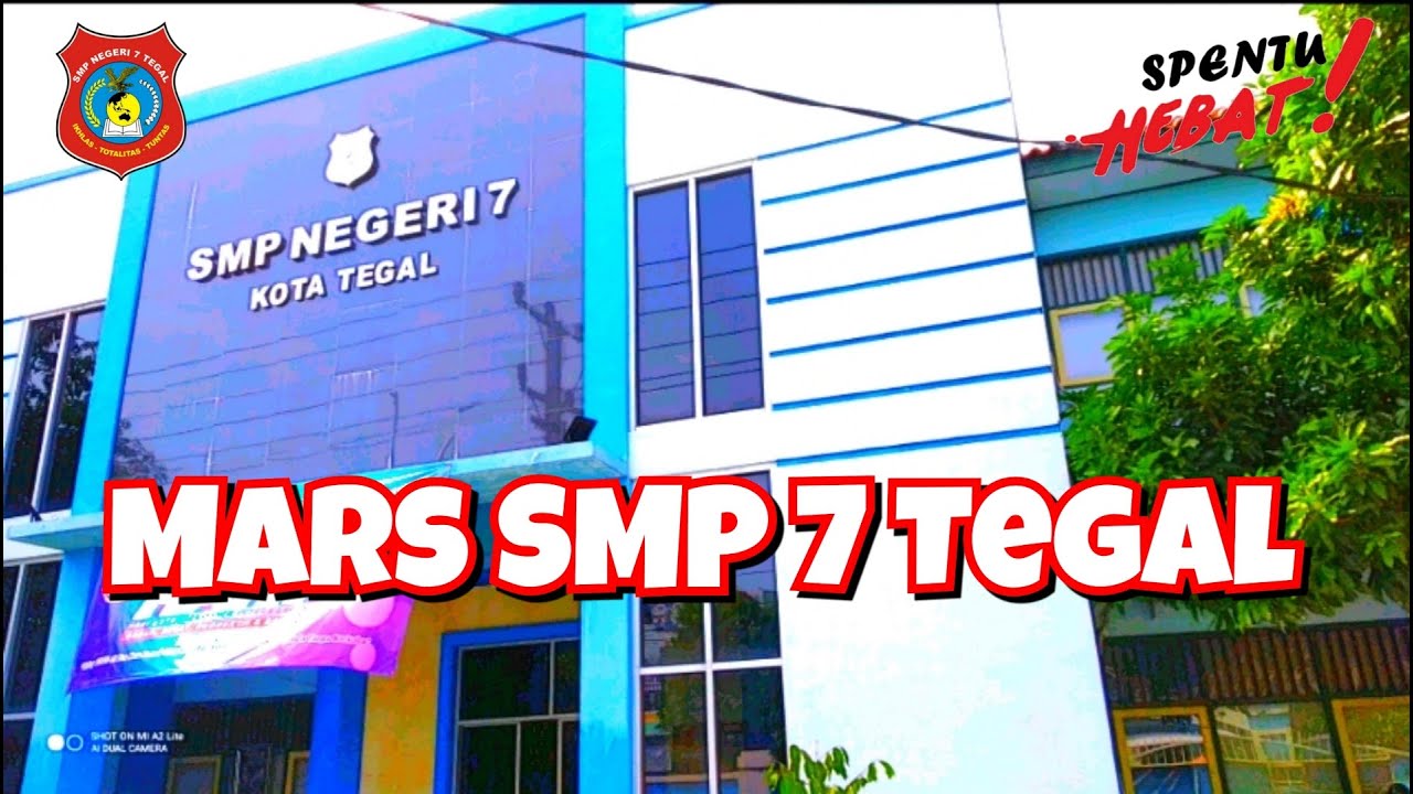 MARS SMP 7 TEGAL (Official Music Video)