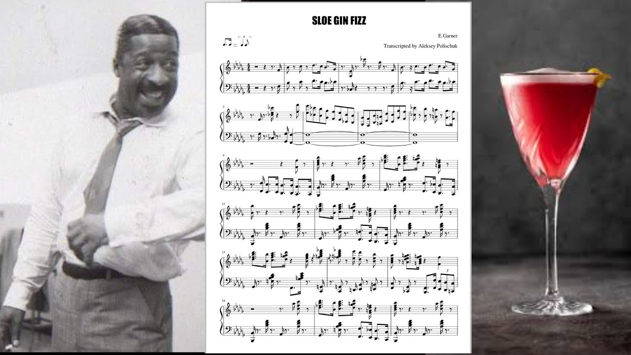 SLOE GIN FIZZ [ERROLL GARNER] - transcribed. FREE JAZZ TRANSCRIPTION