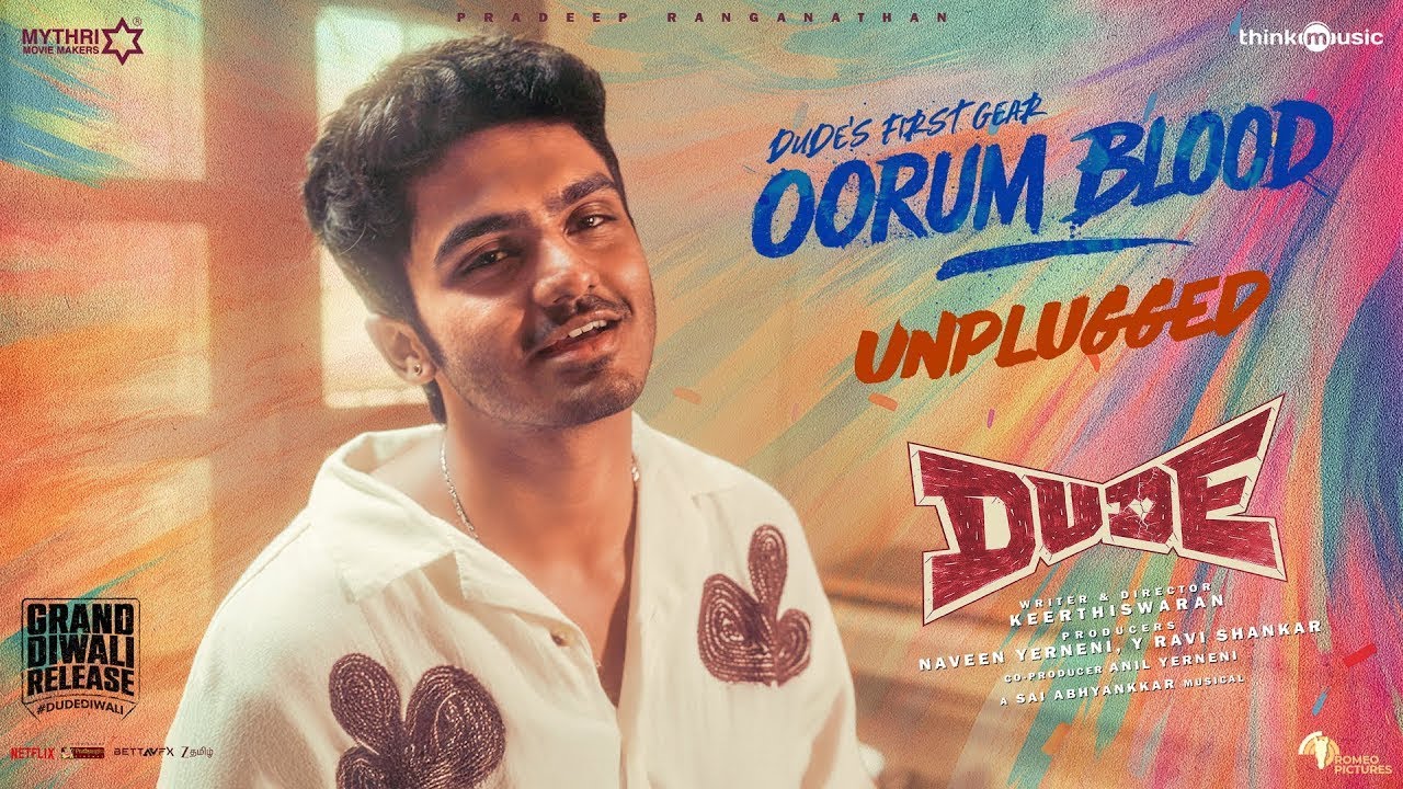 Oorum Blood | Dude | Pradeep Ranganathan,Mamitha|