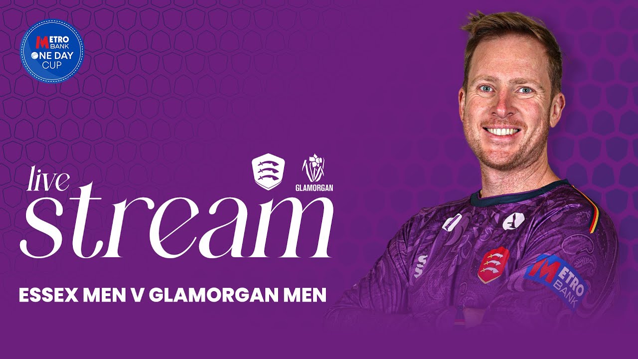 LIVE: Essex Men v Glamorgan Men (One Day Cup)