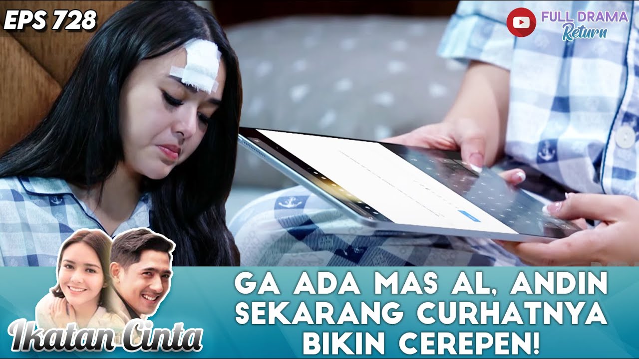 GA ADA MAS AL, ANDIN SEKARANG CURHATNYA BIKIN CEREPEN! - IKATAN CINTA