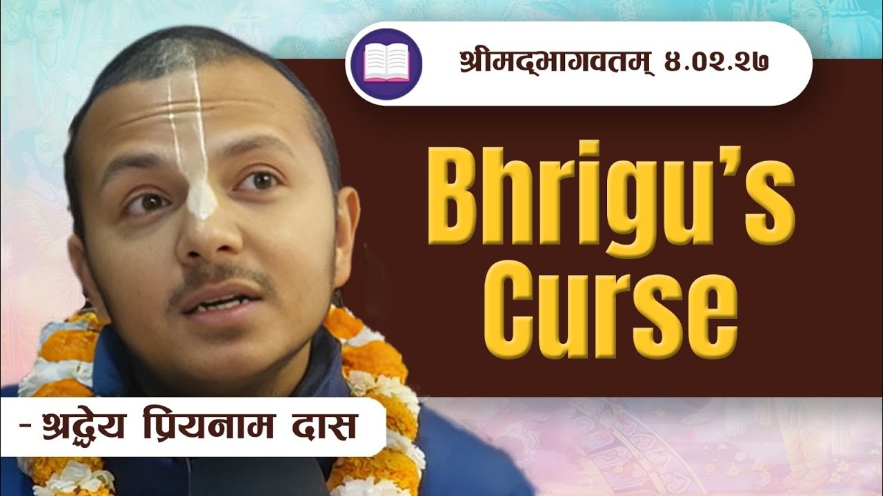 Bhrigu's Curse | SB 4.2.27 by HG Priyanam Das || ISKCON POKHARA 