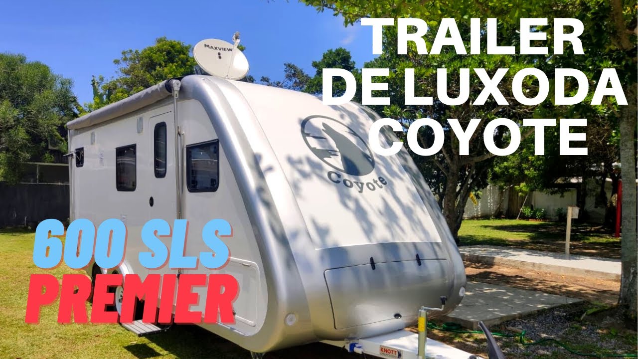 Tour Trailer Coyote 600 SLS - Conhecendo o Trailer de Luxo da Coyote Trailers