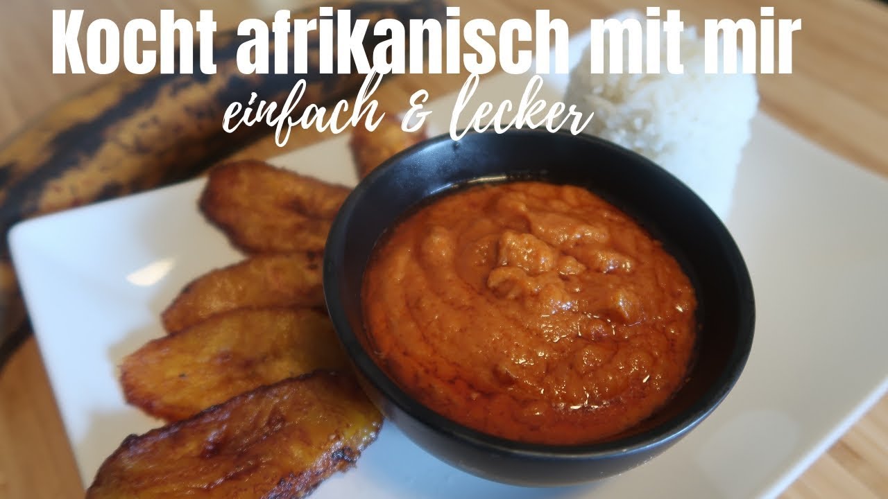 Afrikanische Erdnuss Soße mit Kochbananen & Reis 😋 So einfach geht's • Groundnut Soup with Plantain