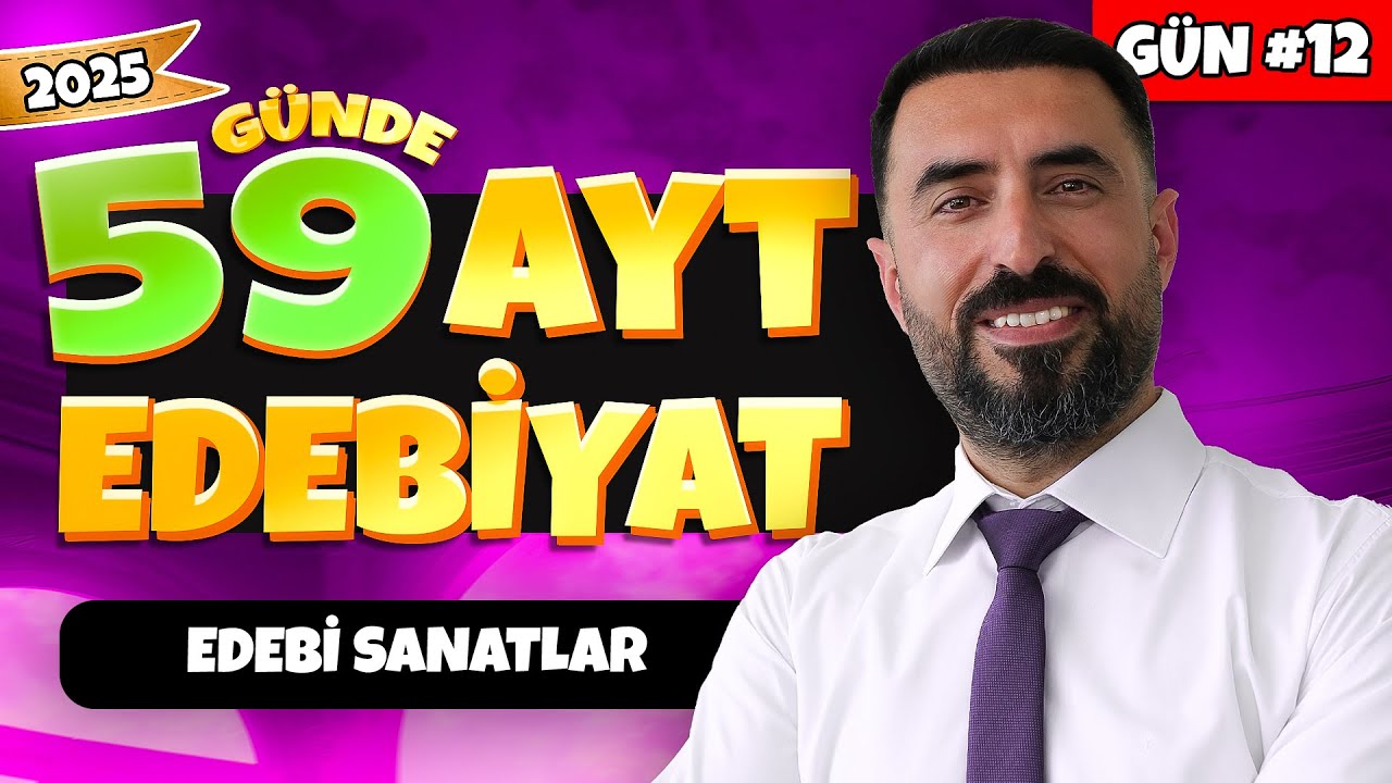 EDEBİ SANATLAR (Söz Sanatları) / 12.Gün 📌 2025 - 59 Günde AYT Edebiyat Kampı +PDF / Deniz Hoca