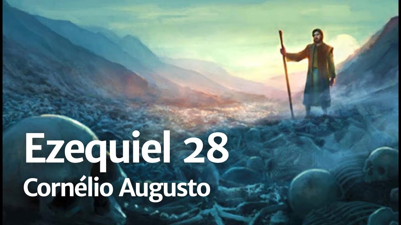 B&iacute;blia Falada | Ezequiel 28
