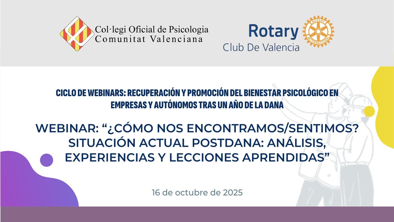 ¿Cómo nos encontramos/sentimos? Situación actual postdana: Análisis, experiencias y lecciones