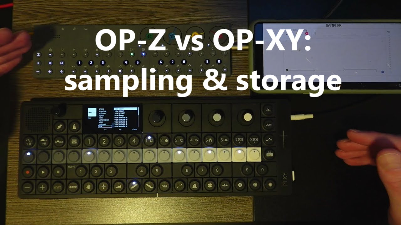 OP-XY vs OP-Z: Samplers & Storage