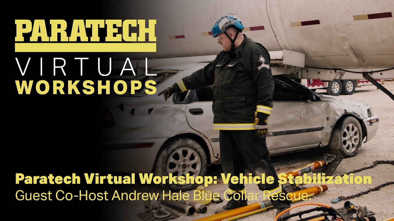 Paratech Virtual Workshop: Vehicle Stabilization with Andrew Hale of Blue Collar Training