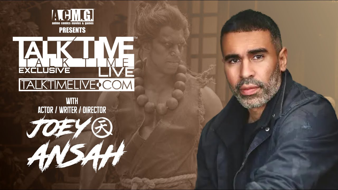 TALK TIME LIVE EXCLUSIVE: w/ STREET FIGHTER - Assassin's Fist director JOEY ANSAH