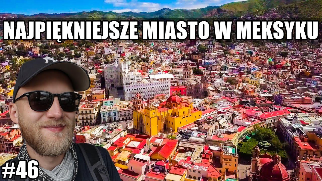 NAJPIĘKNIEJSZE MIASTO W MEKSYKU? - GUANAJUATO #46