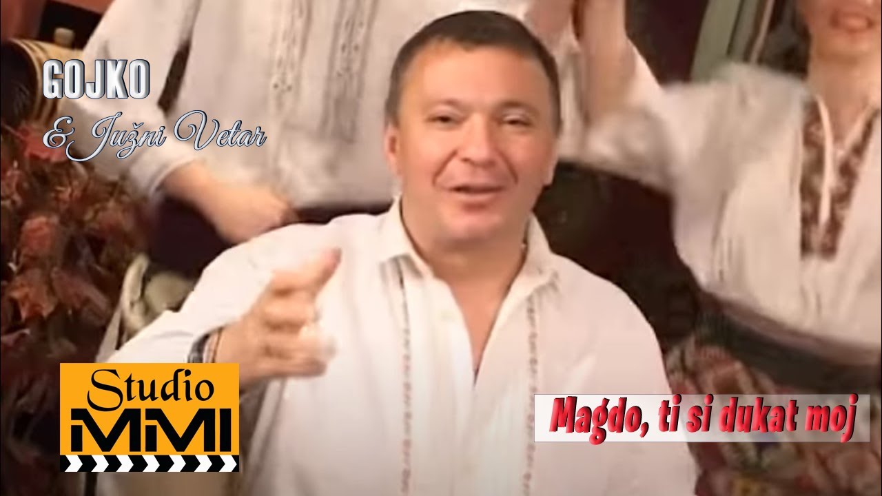 Gojko i Juzni Vetar - Magdo, ti si dukat moj (1995)
