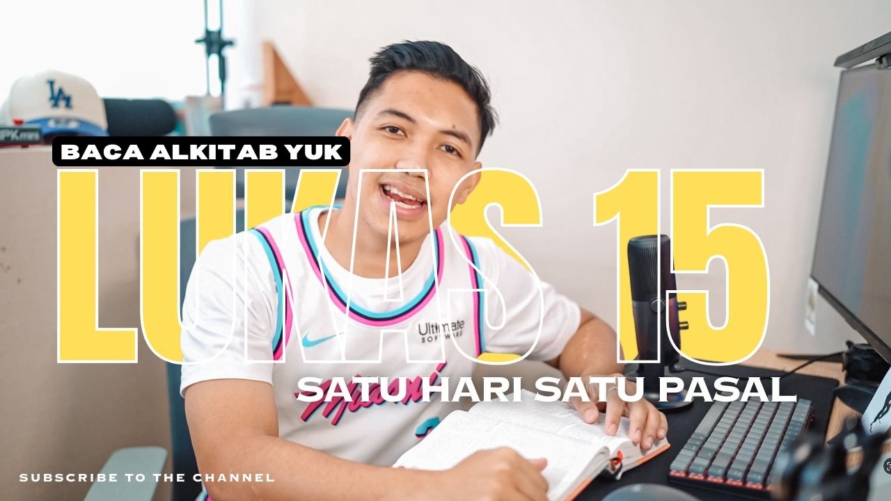 SATU HARI SATU PASAL | LUKAS 15