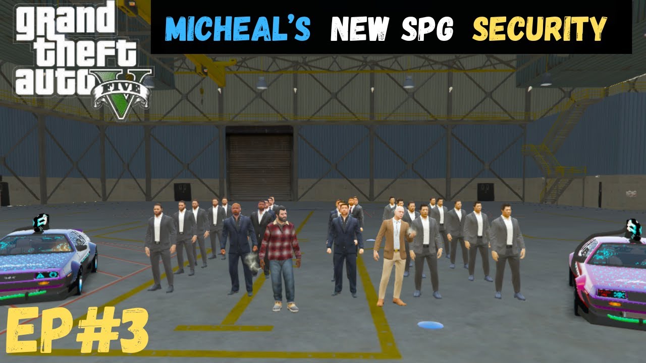 GTA  5 : Micheal New SPG Security | MJN