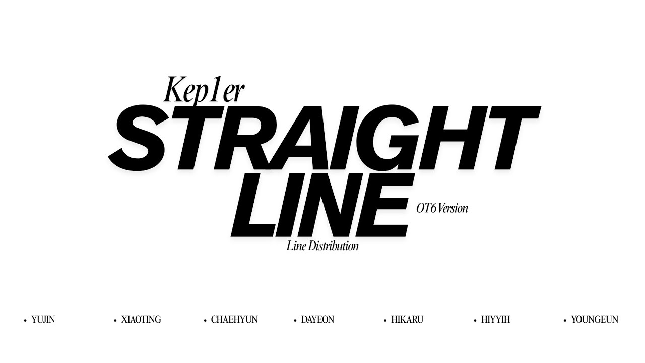 Kep1er - Straight Line OT6 Version Line Distribution [Into the Orbit 'Kep1asia' Concert in Seoul]