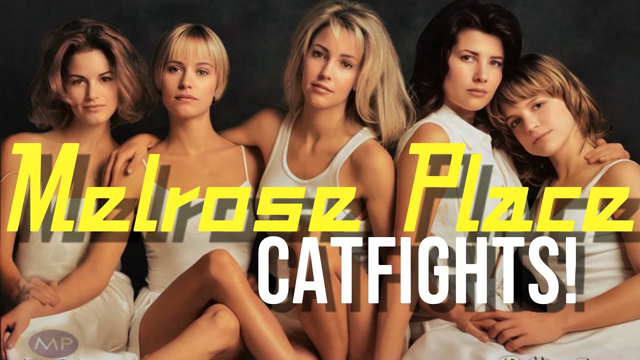 Melrose Place Catfights!