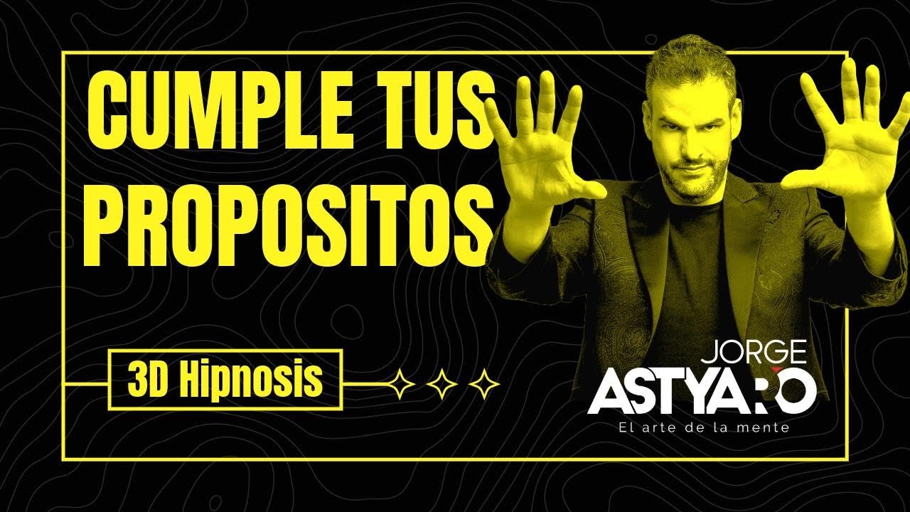 Cumple TUS PROPÓSITOS con HIPNOSIS, audio 3D, ASMR (Jorge Astyaro)