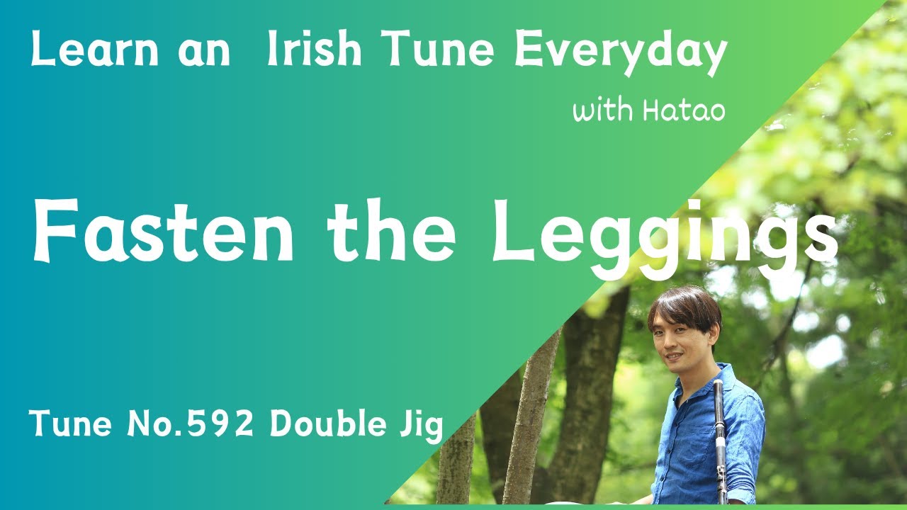 592 Fasten the Leggings (Double Jig, G)