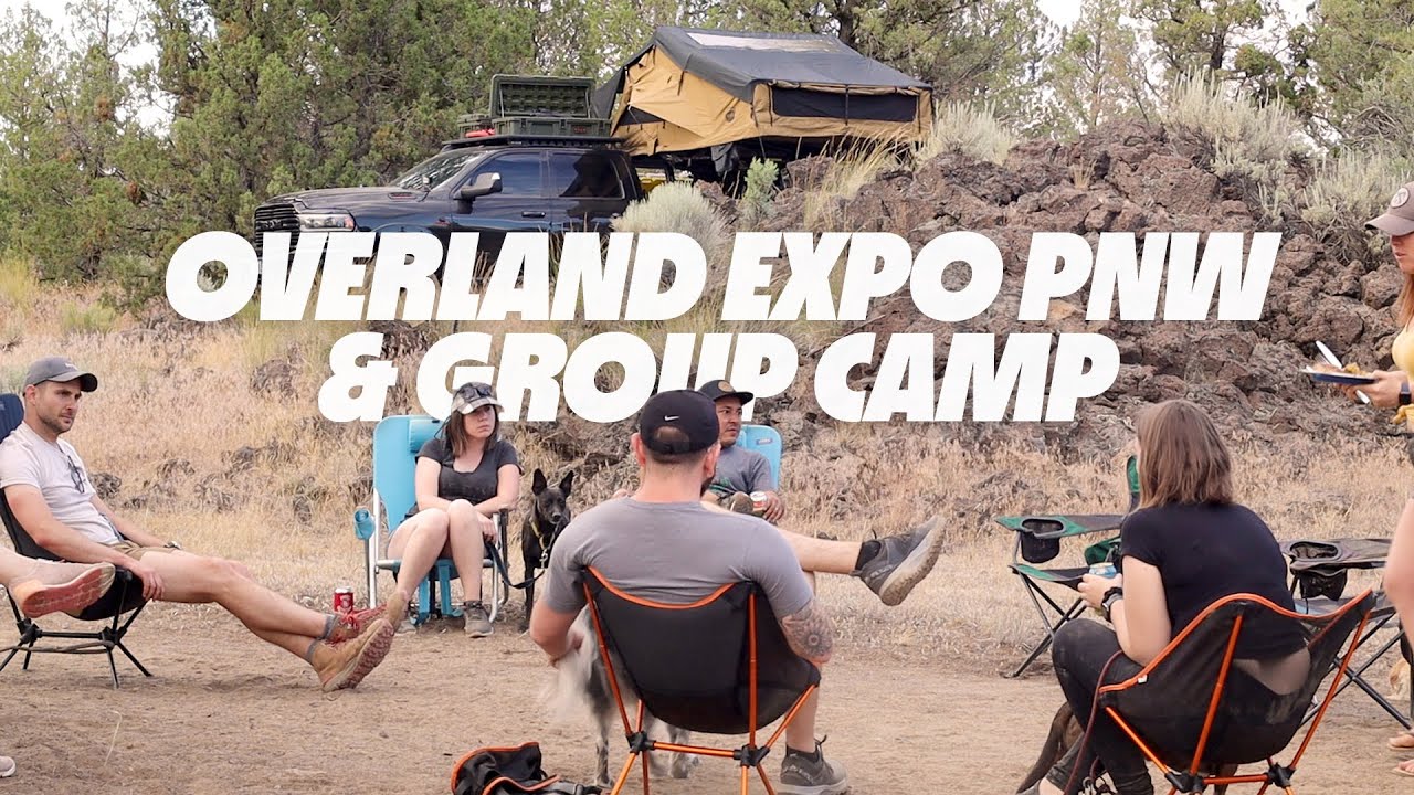 Quick views at Overland Expo PNW & our 1st group campout!