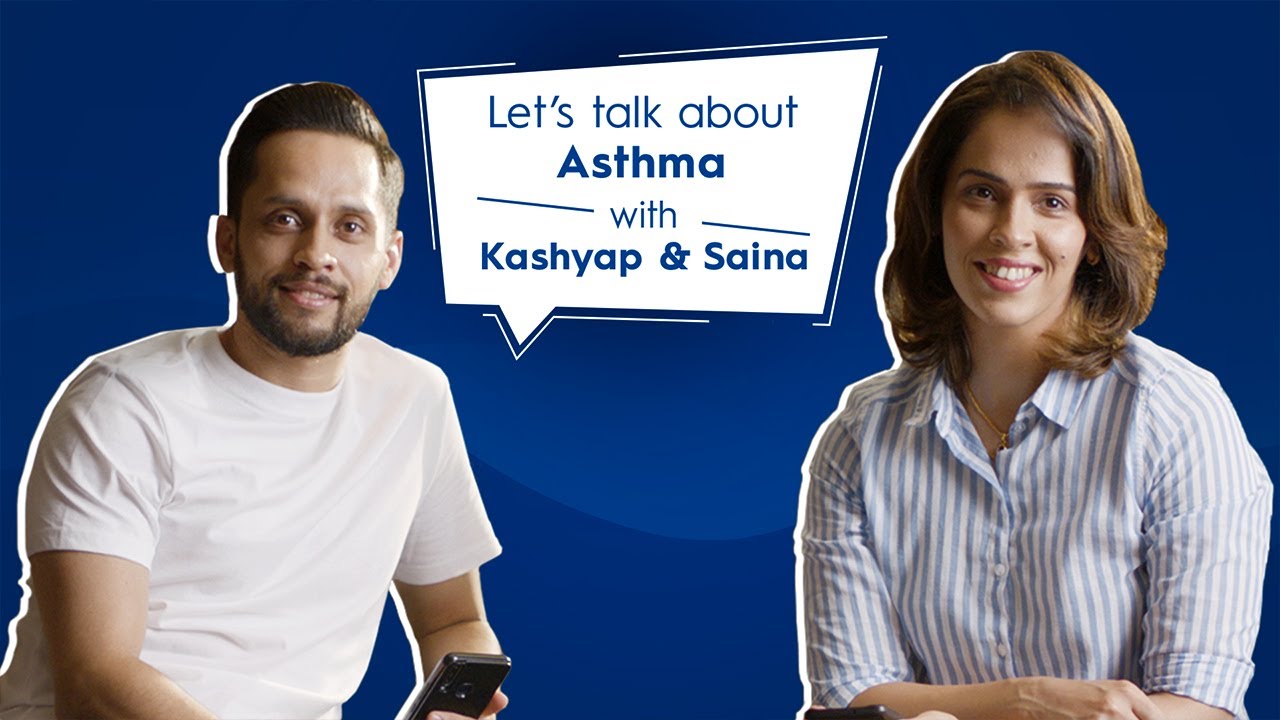 Let's Talk About Asthma | Parupalli Kashyap & Saina Nehwal