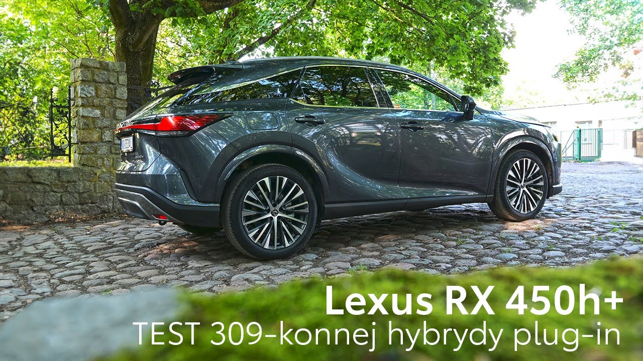 Lexus RX 450h+, czyli Strażnik Życia z kopiącymi w plecy 309 końmi.