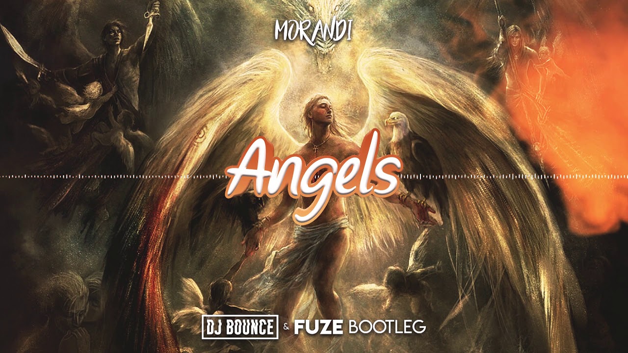 Morandi - Angels (DJ BOUNCE & FUZE BOOTLEG) 2020 + FREE DOWNLOAD